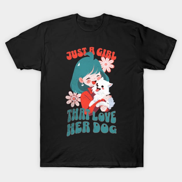 Just a girl that love her dog T-Shirt by Sara-Design2